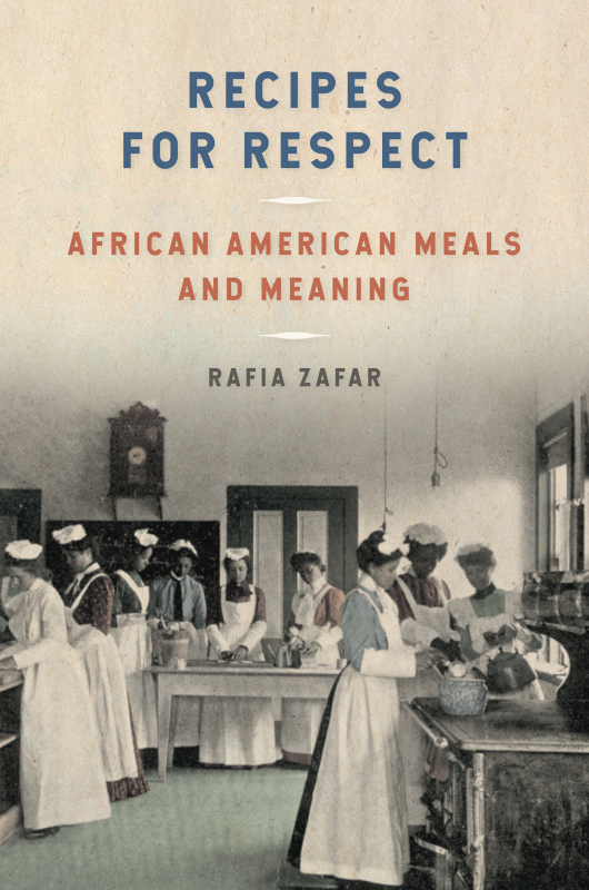 Recipes for Respect: African American Meals and Meaning