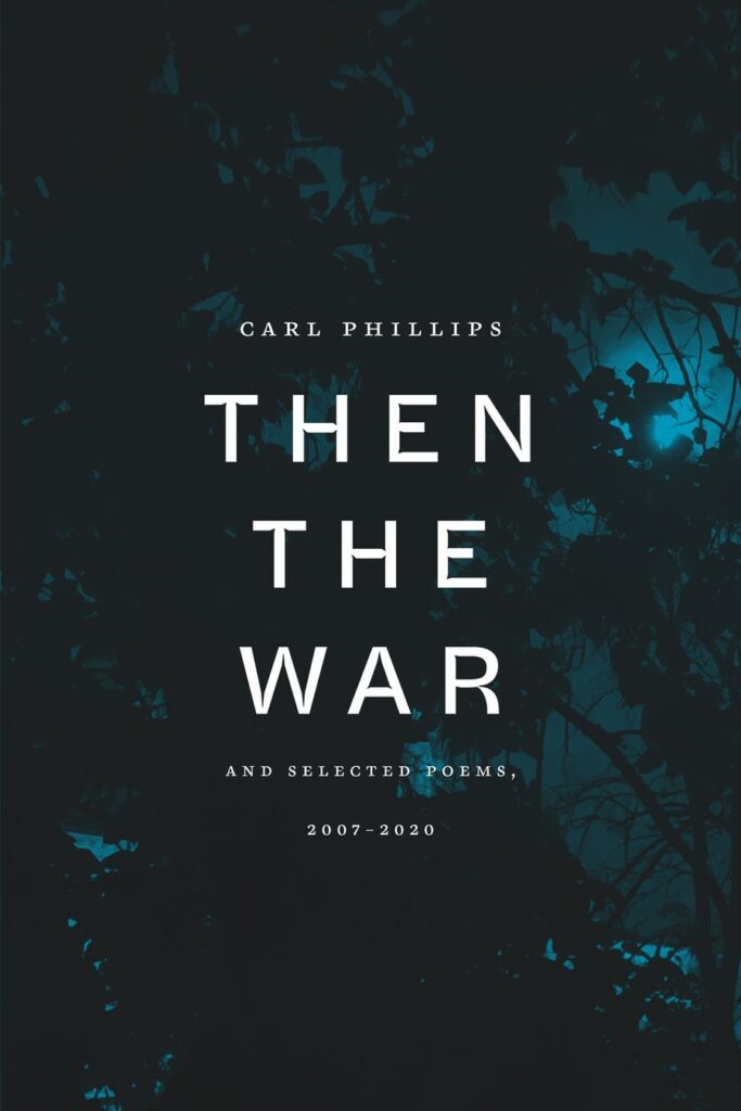 Then the War and Selected Poems, 2007-2020